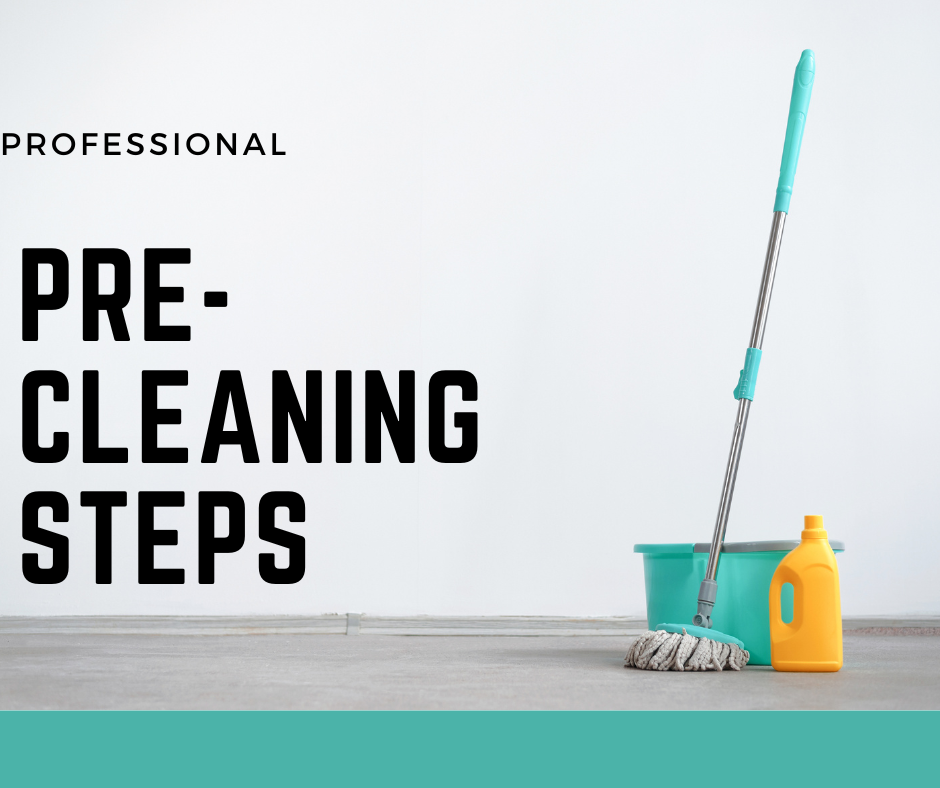 Pre-Cleaning Steps for Murrieta homes