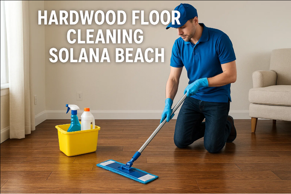 Hardwood Floor Cleaning in Solana Beach